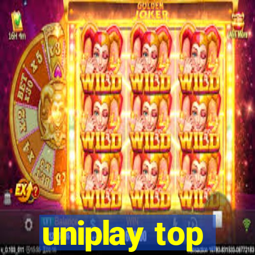 uniplay top